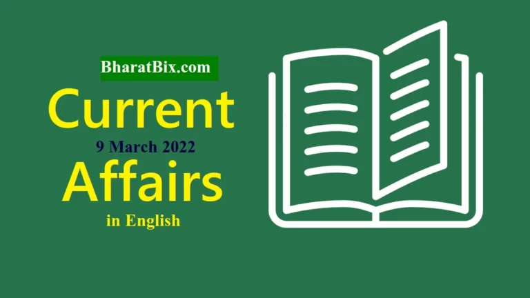 Daily Current Affairs in English Question Answers 9 March 2022