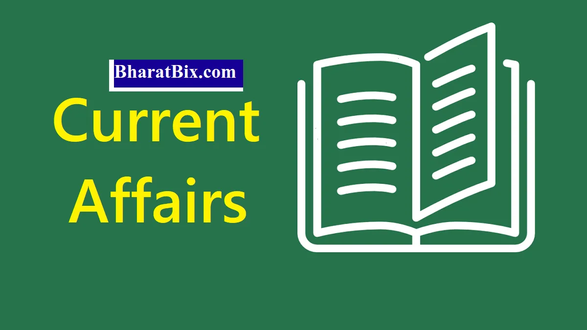 Daily Current affairs Bharat Bix