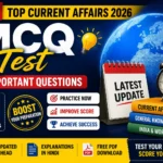 Top Current Affairs MCQ Test 2026 – 25 Questions with Answers and Explanation